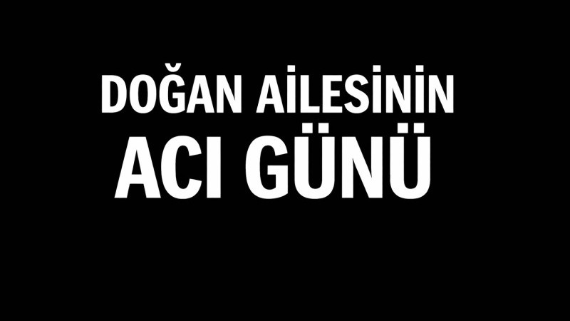 Anne Zehra Doğan vefat etti